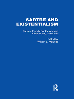 cover image of Sartre's French Contemporaries and Enduring Influences